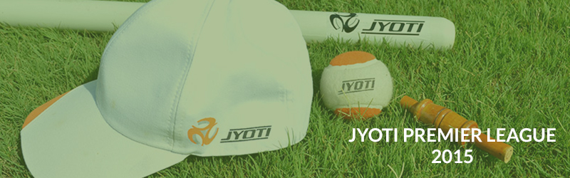 Jyoti Premier League – 2015 Jyoti Premier League – 2015