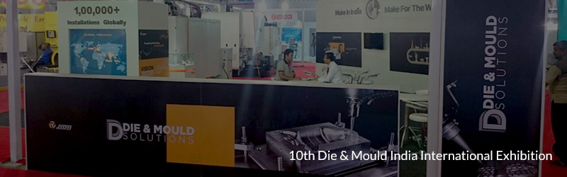 Dominating presence at 10th Die & Mould India International Exhibition