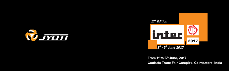 Visit Jyoti at Intec 2017, Coimbatore, India Visit Jyoti at Intec 2017, Coimbatore, India