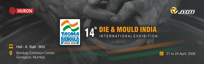 Die & Mould India International Exhibition 2026, Mumbai. Die & Mould India International Exhibition 2026, Mumbai.